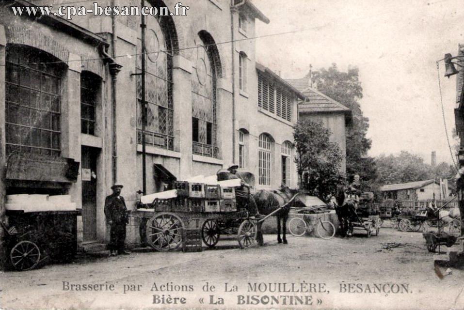 Brasserie par Actions de La MOUILLÈRE, BESANÇON. - Bière "La BISONTINE"